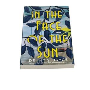 In the Face of the Sun by Bryce – 2022 Historical Fiction Paperback, New